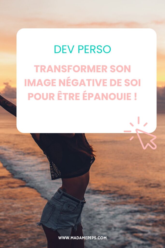 transformer une image de soi négative