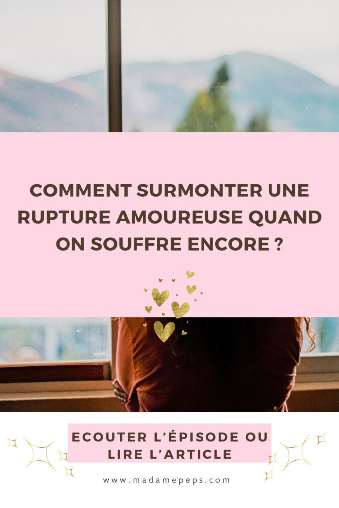 Comment surmonter une séparation?! être plus positive et plus heureuse