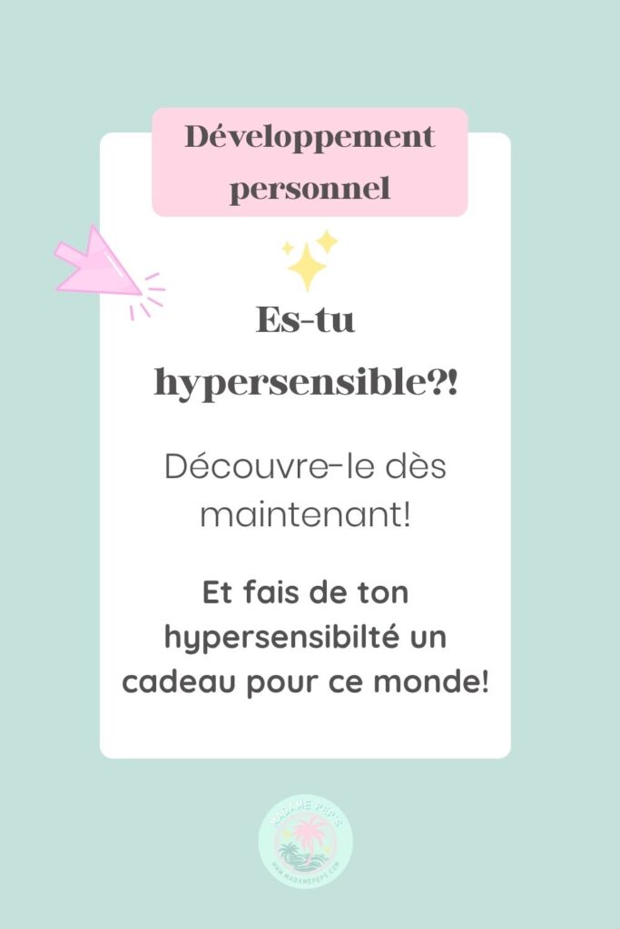 5 conseils pour bien vivre son hypersensibilté! Tu es hypersensible? et si tu apprenais à accepter ces belles émotions? je t'explique tout!
